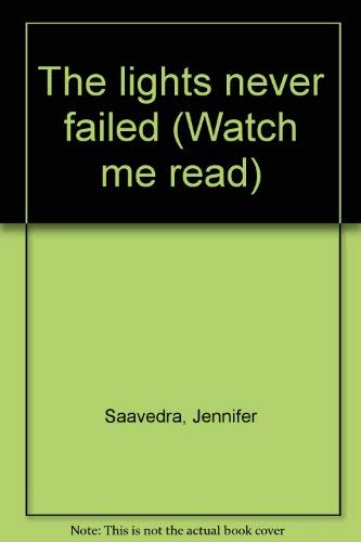 Stock image for The lights never failed (Watch me read) for sale by Better World Books