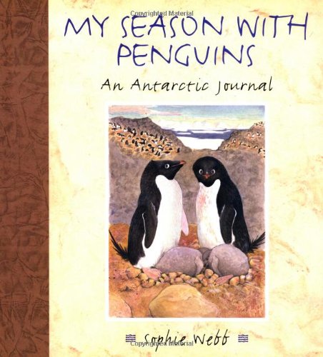 Beispielbild fr My Season with Penguins : An Antarctic Journal zum Verkauf von Better World Books