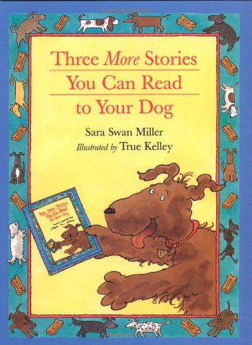 Imagen de archivo de Three More Stories You Can Read to Your Dog a la venta por Better World Books: West