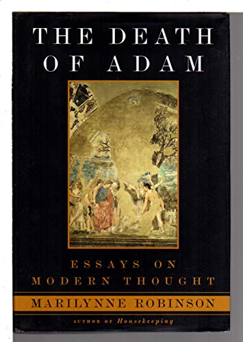 9780395926925: The Death of Adam: Essays on Modern Thought