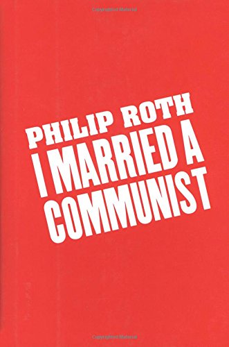 Imagen de archivo de I Married a Communist a la venta por Rural Hours (formerly Wood River Books)