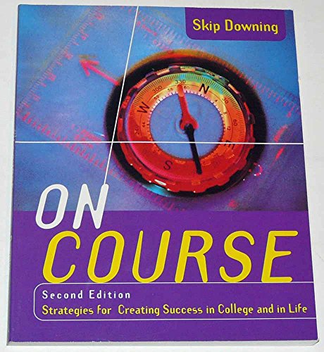 Beispielbild fr On Course: Strategies for Creating Success in College and in Life zum Verkauf von Better World Books