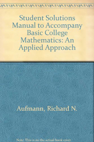 Stock image for Student Solutions Manual to Accompany Basic College Mathematics: An Applied Approach for sale by HPB-Red
