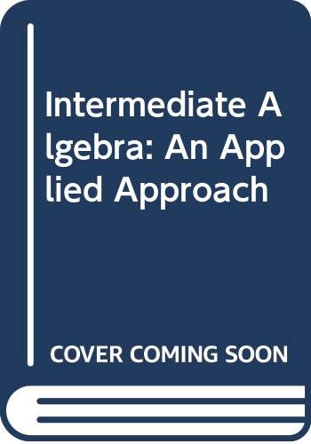 Stock image for Intermediate Algebra: An Applied Approach for sale by Better World Books