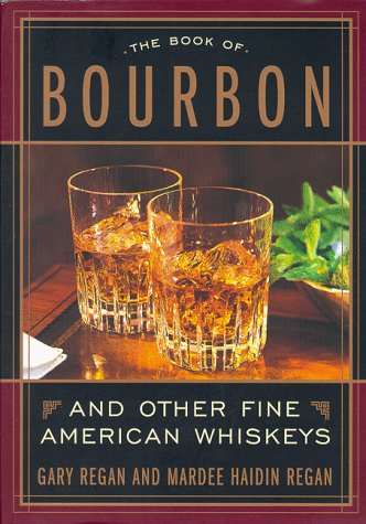 9780395935224: The Book of Bourbon and Other Fine American Whiskeys