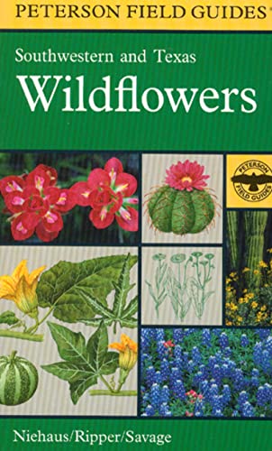 Stock image for A Field Guide to Southwestern and Texas Wildflowers (Peterson Field Guides(R)) for sale by Revaluation Books