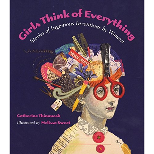 9780395937440: Girls Think of Everything: Stories of Ingenious Inventions by Women
