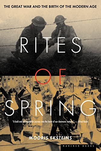 9780395937587: Rites of Spring: The Great War and the Birth of the Modern Age