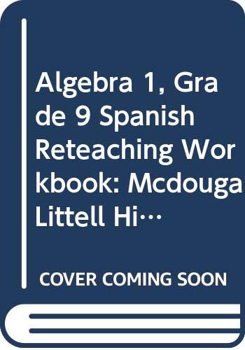 9780395937839: Algebra 1, Grade 9 Spanish Reteaching Workbook: Mcdougal Littell High School Math