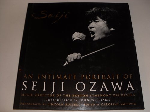 9780395939437: Seiji: An Intimate Portrait of Seiji Ozawa