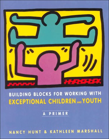 Imagen de archivo de Building Blocks for Working With Exceptional Children and Youth: A Primer a la venta por HPB-Red