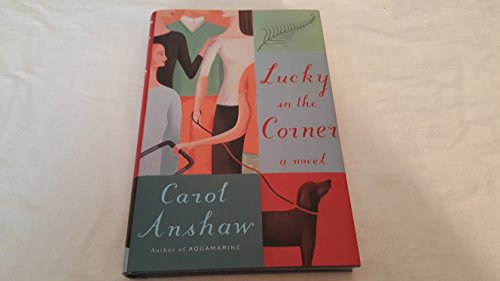Imagen de archivo de Lucky in the Corner : A Novel a la venta por Better World Books