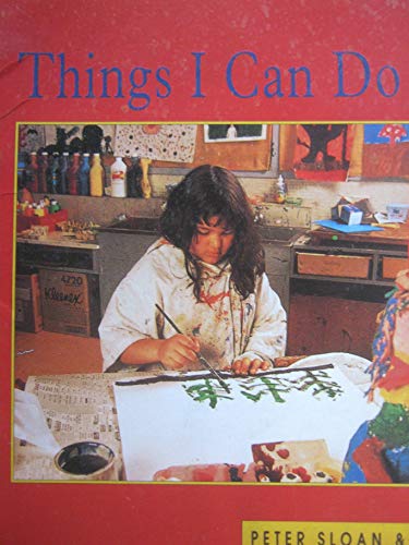 Things I can do (Invitations to literacy) (9780395941614) by Sloan, Peter