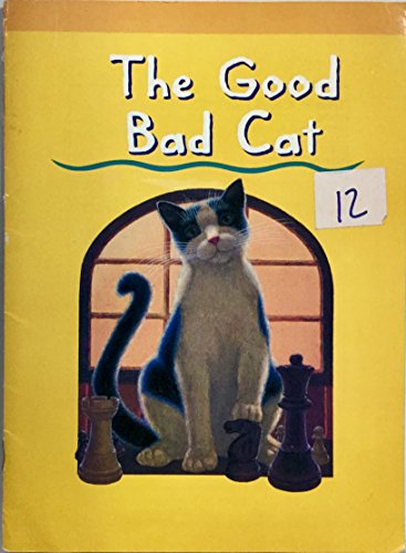 Beispielbild fr THE GOOD BAD CAT (INVITATIONS TO LITERACY BOOK 6 COLLECTION2) zum Verkauf von Wonder Book