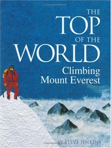 9780395942185: The Top of the World: Climbing Mount Everest