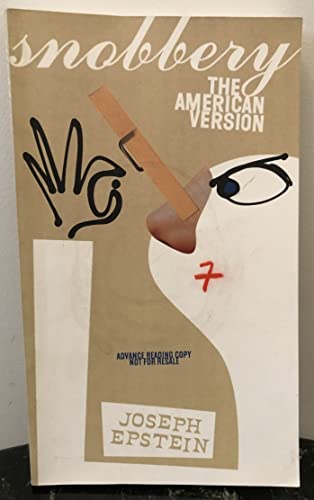 Beispielbild fr Snobbery: The American Version zum Verkauf von Wonder Book