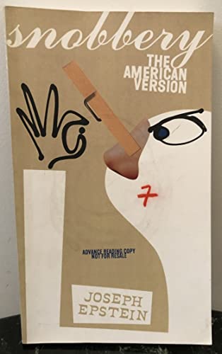 Imagen de archivo de Snobbery : The American Version a la venta por Better World Books