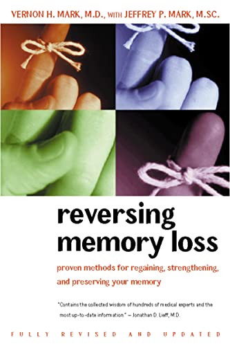 Imagen de archivo de Reversing Memory Loss: Proven Methods for Regaining, Stengthening, and Preserving Your Memory a la venta por 20th Century Lost & Found