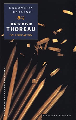 9780395947975: Uncommon Learning: Thoreau on Education (Spirit of Thoreau)
