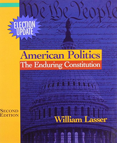 Stock image for American Politics: The Enduring Constitution, Election Update for sale by Irish Booksellers