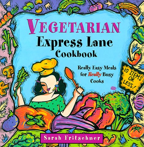 Beispielbild fr Vegetarian Express Lane Cookbook zum Verkauf von SecondSale