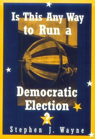 Stock image for Any Way To Run Election for sale by Wonder Book