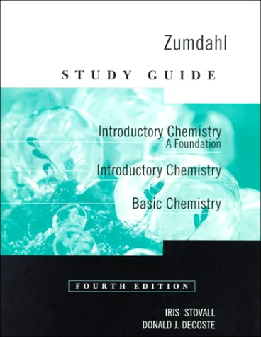 Study Guide for Zumdahlâ€™s Introductory Chemistry: A Foundation, 4th (9780395955420) by Zumdahl, Steven S.