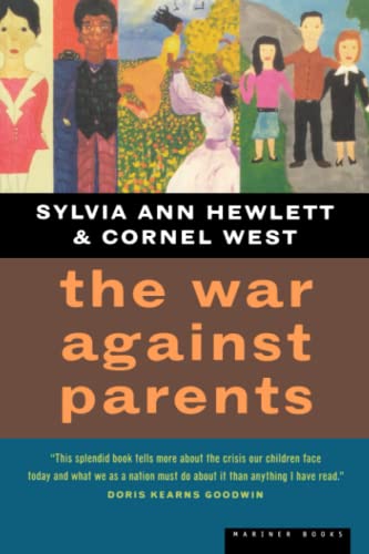 Beispielbild fr The War Against Parents: What We Can Do for America's Beleaguered Moms and Dads zum Verkauf von Wonder Book