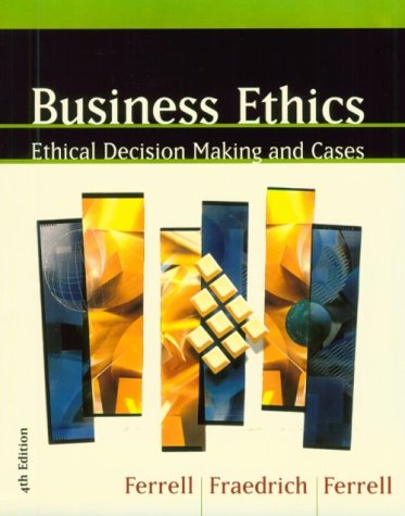 Imagen de archivo de Business Ethics: Ethical Decision Making and Cases a la venta por Wonder Book