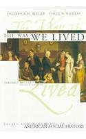 Beispielbild fr The Way We Lived Vol. 1 : Essays and Documents in American Social History zum Verkauf von Better World Books: West