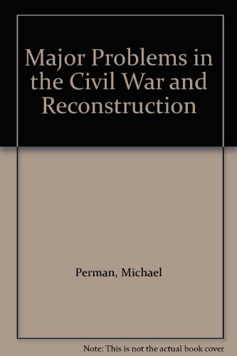 9780395959688: Major Problems in the Civil War and Reconstruction