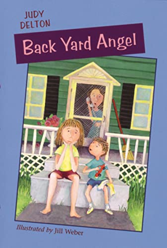 Back Yard Angel (Angel O'Leary) (9780395960608) by Delton, Judy