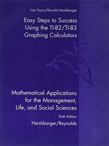 Beispielbild fr Mathematical Applications: Easy Steps to Success Using the Ti-83 and Ti-82 Graphing Calculators zum Verkauf von Wonder Book
