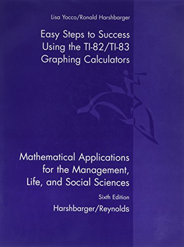 Imagen de archivo de Mathematical Applications: Easy Steps to Success Using the Ti-83 and Ti-82 Graphing Calculators a la venta por Wonder Book