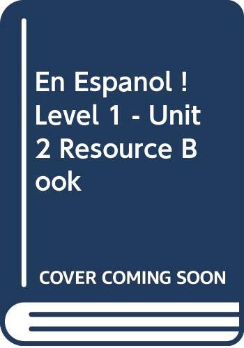 Imagen de archivo de En Espanol ! Level 1 - Unit 2 Resource Book a la venta por BooksRun