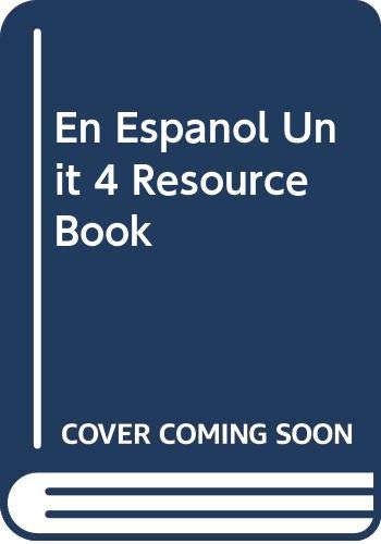 Beispielbild fr En Espanol Unit 4 Resource Book zum Verkauf von Wonder Book