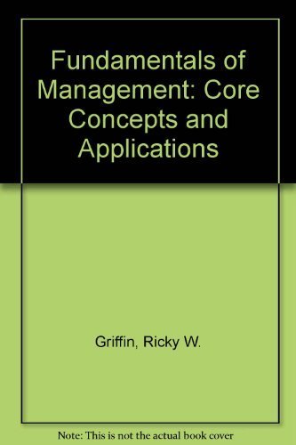 Stock image for Fundamentals of Management : Core Concepts and Applications for sale by Better World Books