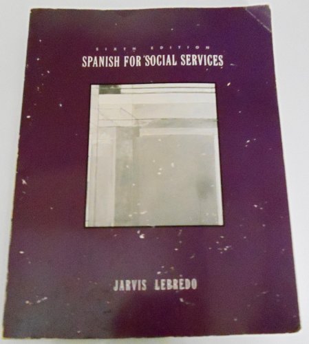 Spanish for Social Services (9780395963029) by Jarvis, Ana; Lebredo, Luis