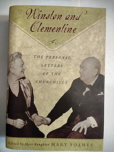 Imagen de archivo de Winston and Clementine : The Personal Letters of the Churchills a la venta por Better World Books