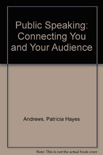 9780395963616: Public Speaking: Connecting You and Your Audience