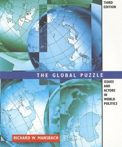 Imagen de archivo de Global Puzzle: Issues and Actors in World Politics a la venta por Wonder Book
