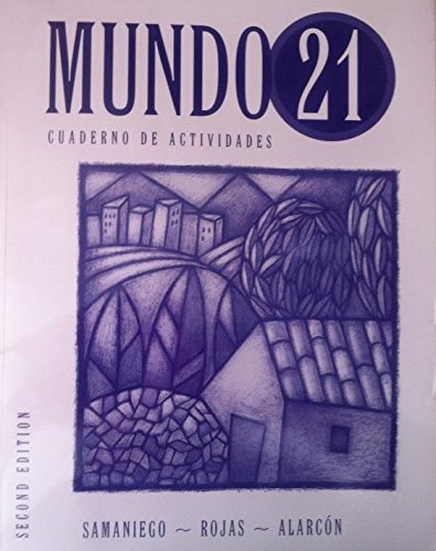Mundo 21 Cuaderno De Activites (Spanish Edition) (9780395964675) by Samaniego, Fabian A.