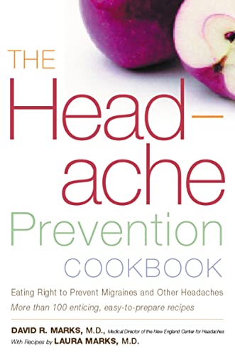 Stock image for The Headache Prevention Cookbook: Eating Right to Prevent Migraines and Other Headaches for sale by Your Online Bookstore