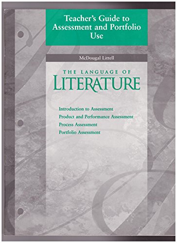 TEACHER'S GUIDE TO ASSESSMENT AND PORTFOLIO USE (GRADES9-12) (THE LANGUAGE OF LITERATURE) (9780395968642) by MCDOUGAL LITTELL