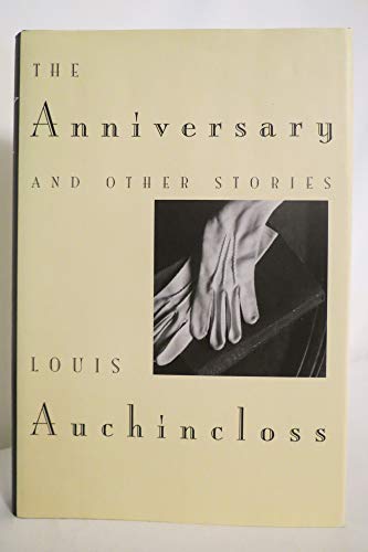 The Anniversary and Other Stories (9780395970744) by Auchincloss, Louis