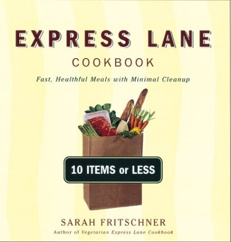 9780395971741: Express Lane Cookbook: Fast, Healthful Meals with Minimum Clean-up