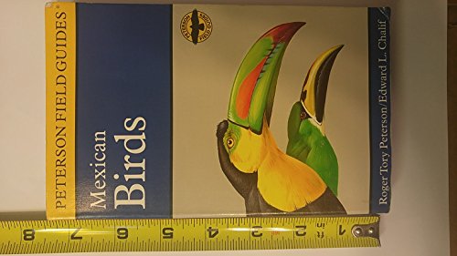 9780395975145: A Field Guide to Mexican Birds: Mexico, Guatemala, Belize, El Salvador (Peterson Field Guide)