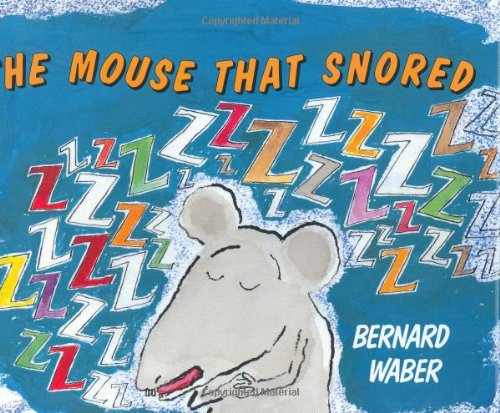 Stock image for The Mouse That Snored for sale by SecondSale