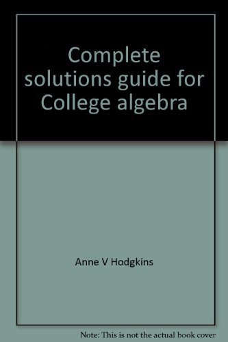 9780395976258: Complete solutions guide for College algebra : concepts and models, 3rd ed., by Larson-Hostetler-Hodgkins