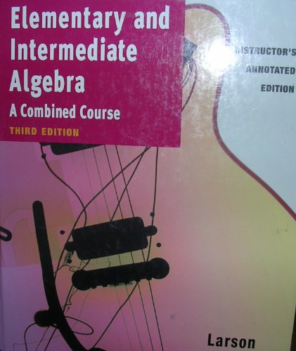 Imagen de archivo de Elementary and Intermediate Algebra: A Combined Course, Instructors Annotated Edition, 3rd a la venta por ThriftBooks-Dallas